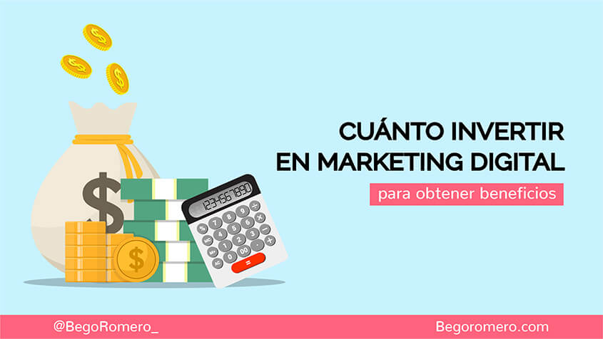 cuánto invertir en marketing digital